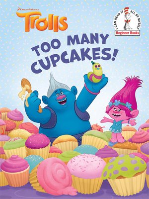 cover image of Too Many Cupcakes!